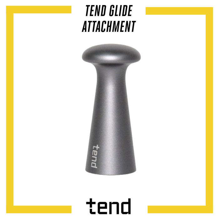 TEND - Glide Attachment